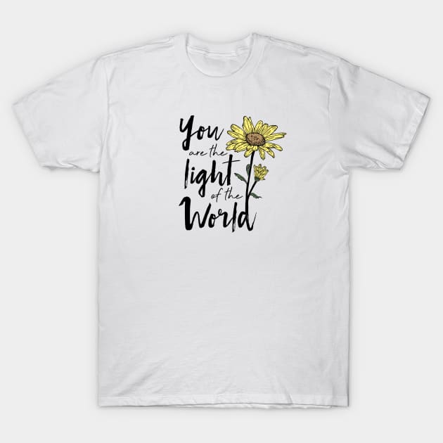 Sunflower Light of the World T-Shirt by Move Mtns